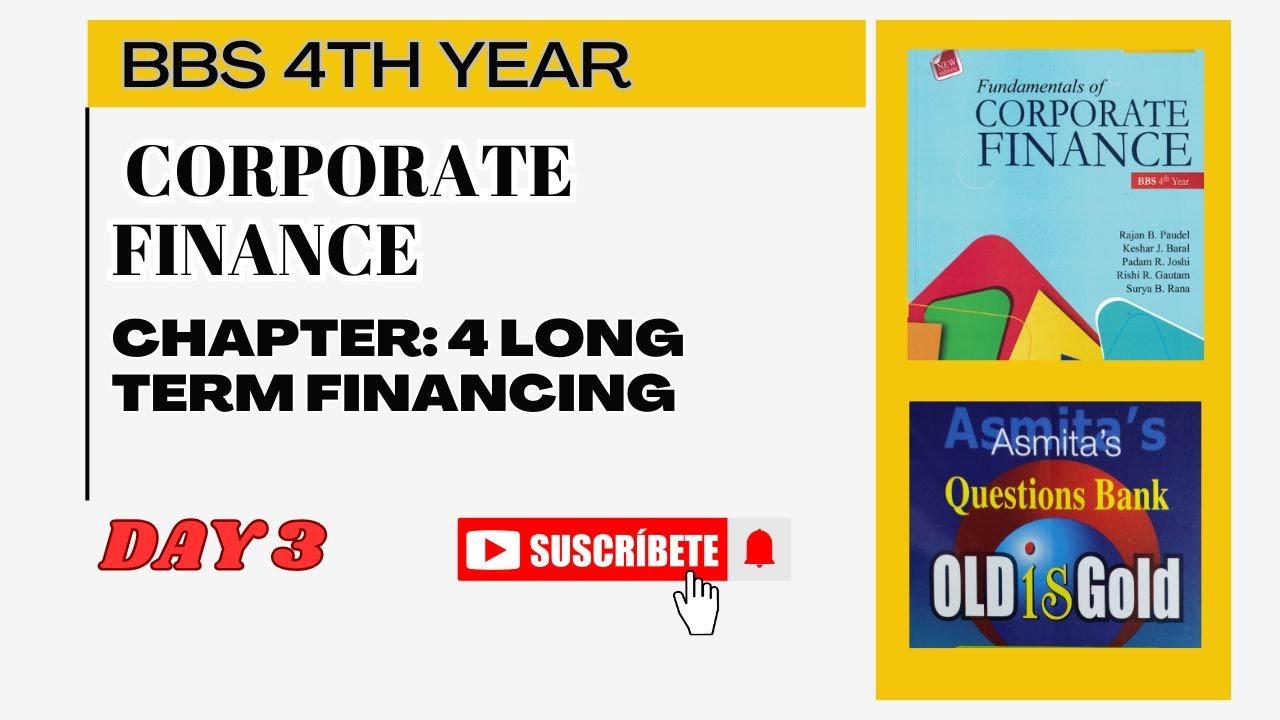 BBS 4th YEAR | CORPORATE FINANCE | LONG TERM FINANCING | DAY 3