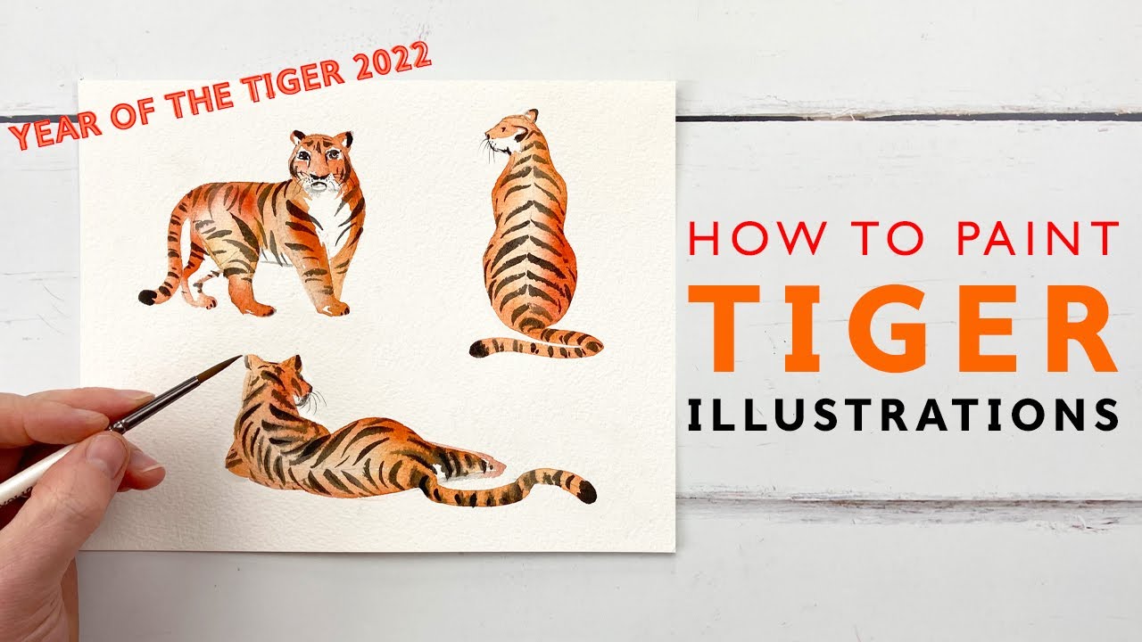 How to Paint Watercolour Tiger Illustrations | Year of the Tiger 2022