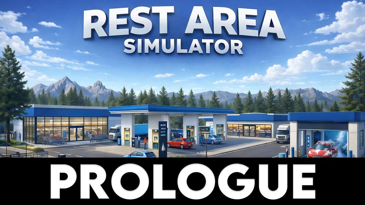REST AREA SIMULATOR - Full Prologue