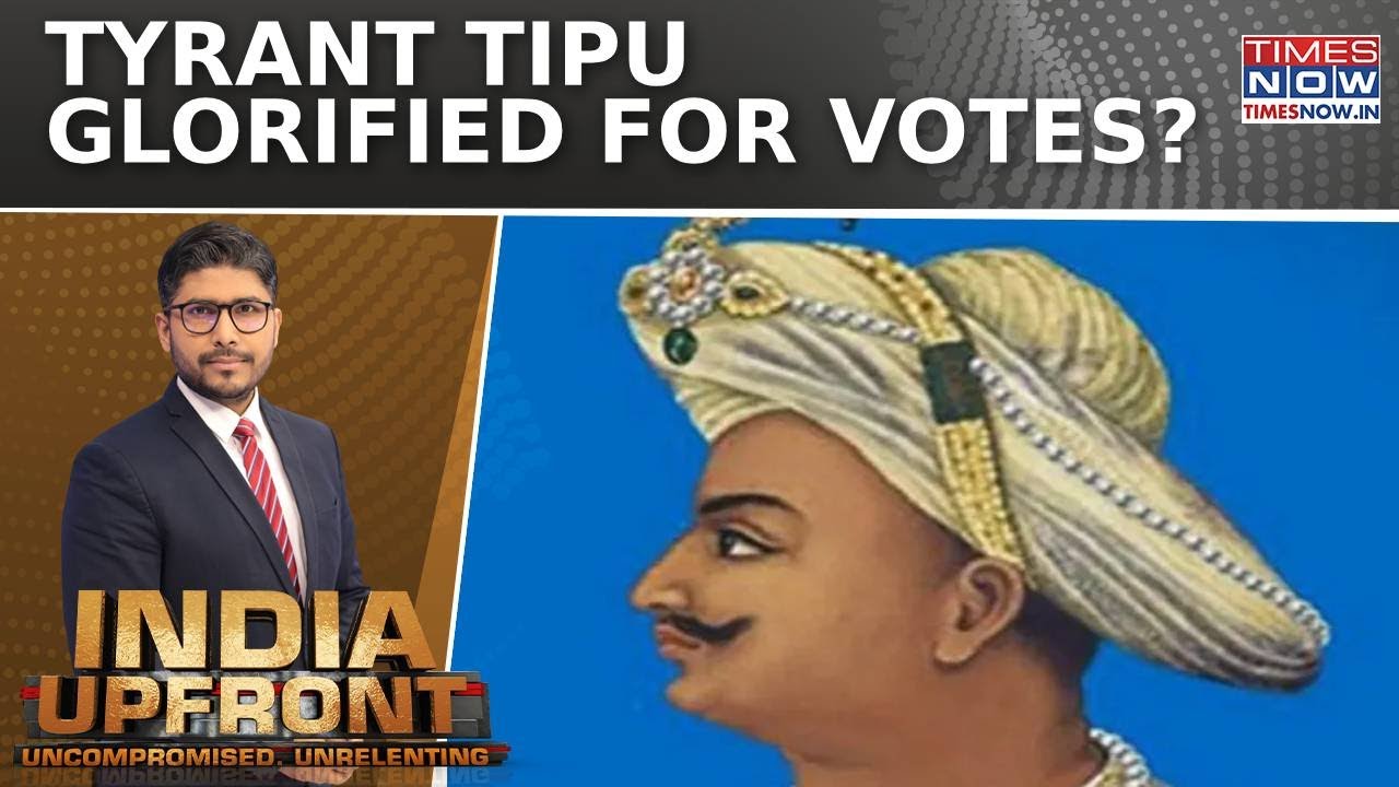 Tipu Sultan Row Rekindles Political Firestorm As Parties Clash Over Legacy Debate | India Upfront
