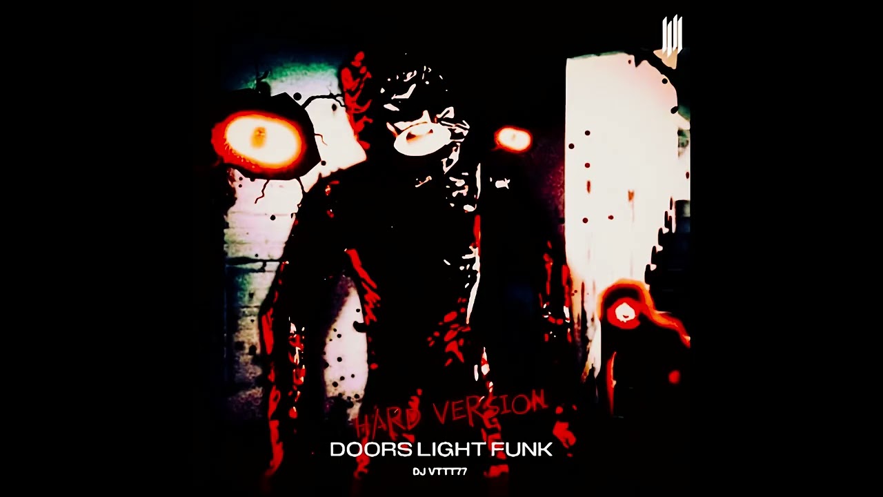 DOORS LIGHT FUNK (HARD VERSION)