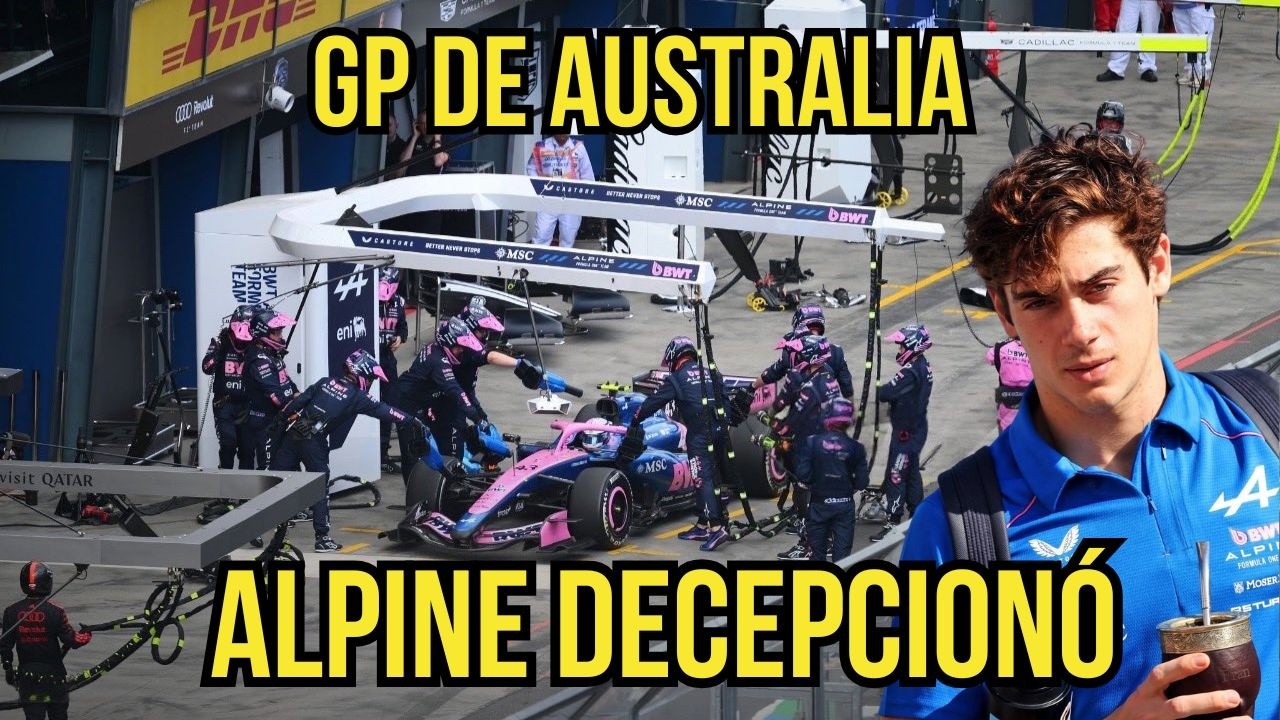 🚨DESASTRE de ALPINE🔥 arruinaron a  COLAPINTO🏎️ GP de Australia an&aacute;lisis