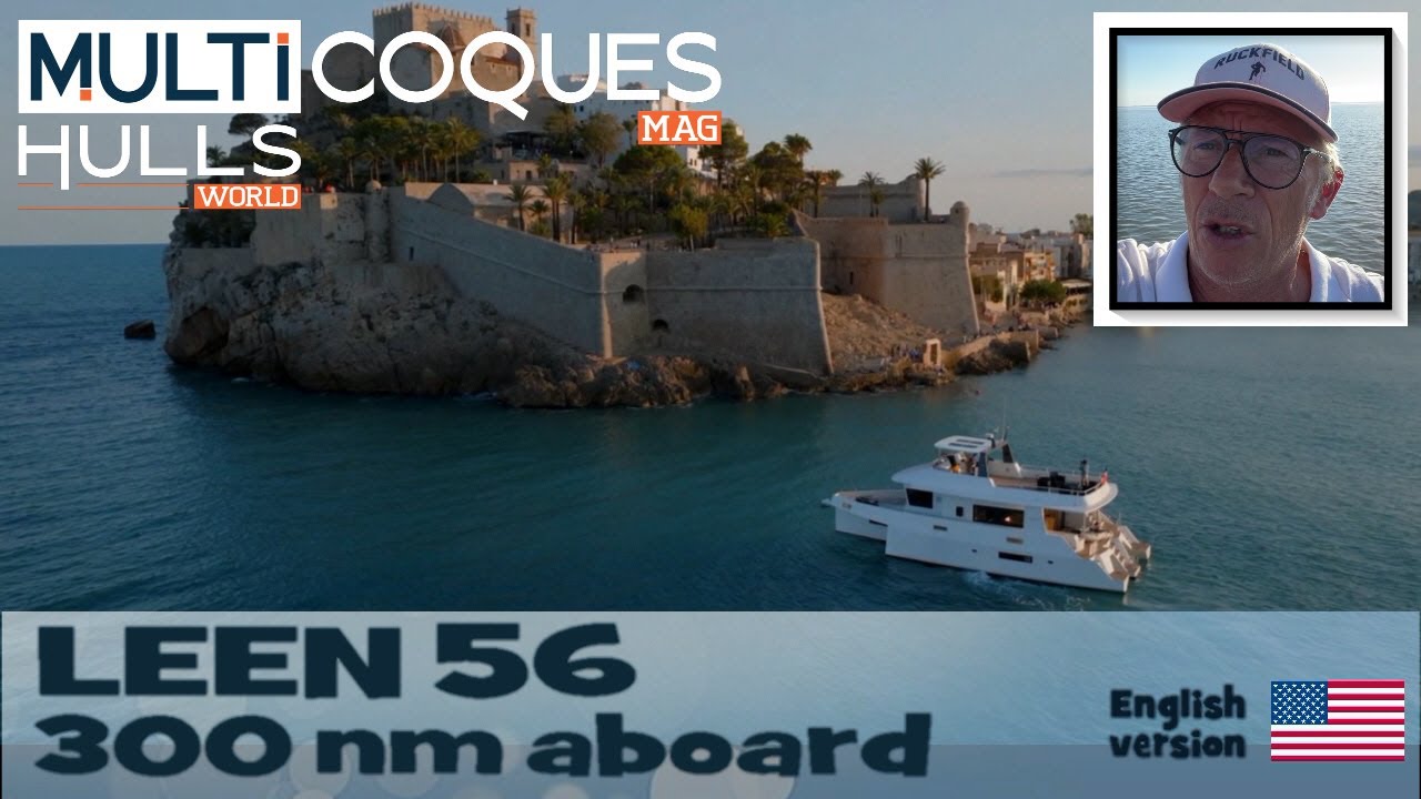 LEEN 56 - 300 nm Aboard From Ibiza to Barcelona - Multihulls World