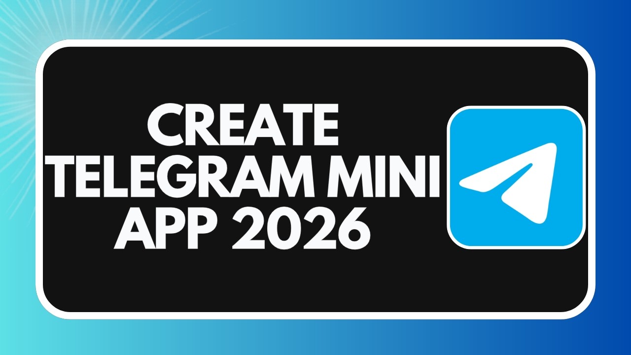 How to Create a Telegram Mini App in 2026