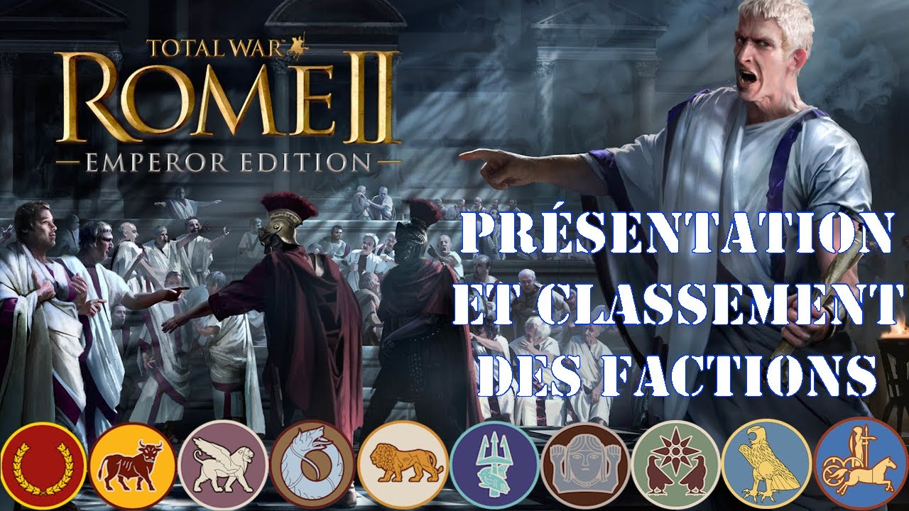 Présentation et classement des factions du DLC Imperator Augustus (Rome 2 Total War)