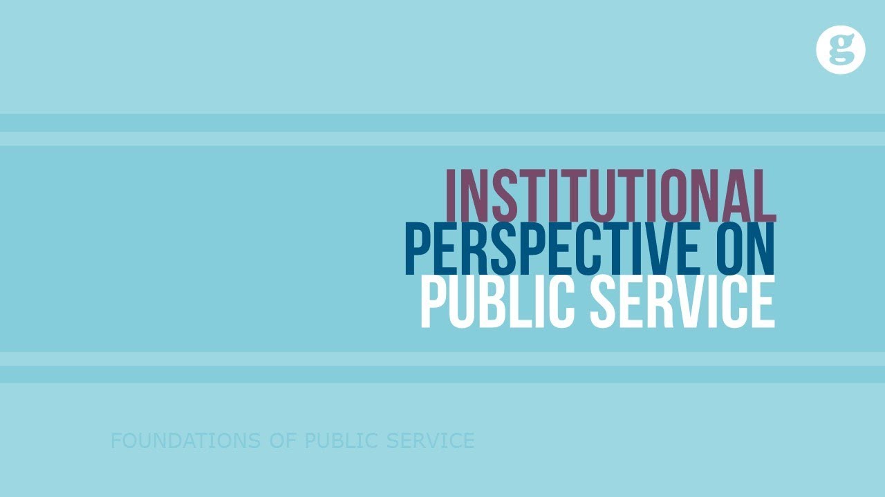 Institutional Perspective on Public Service