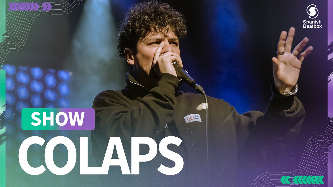Colaps | Showcase | XV. Spanish Beatbox Battle