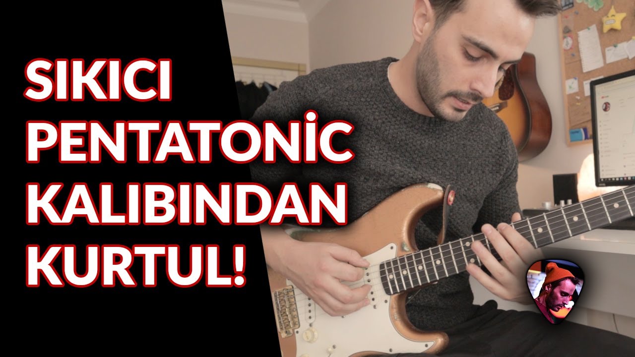 Sıkıcı Pentatonic Kalıbından Kurtul! (Pentatoniği Tüm Klavyede Kullan)