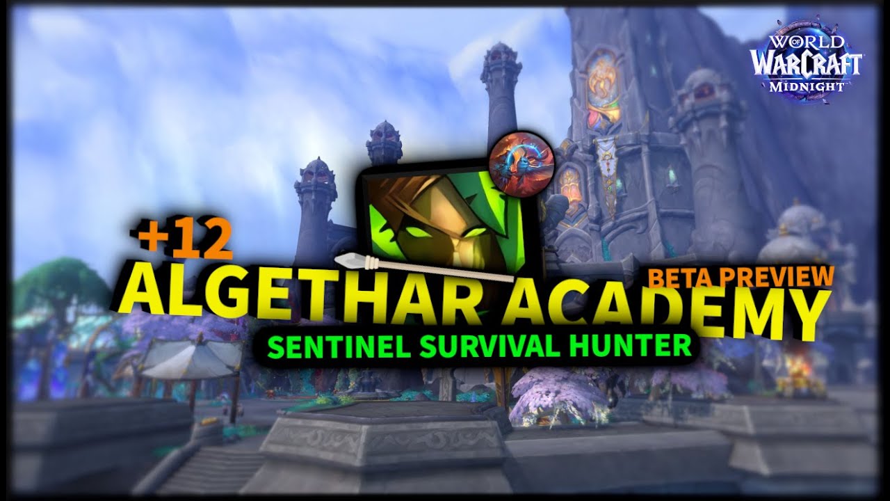 NEW SENTINEL SURVIVAL HUNTER! - Algethar Academy +12 - Midnight Beta