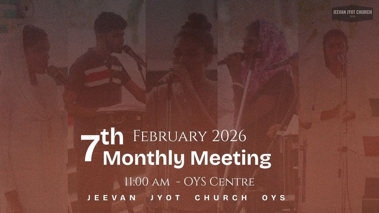 7th Monthly Meeting | Jeevan Jyot Church OYS | LIVE | 7th February 2026 |