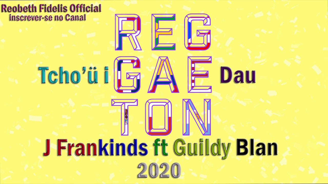 J Frankinds Ft Guildy Blan 2020_ Tcho'ü i Dau _ (Reobeth Fidelis Official)