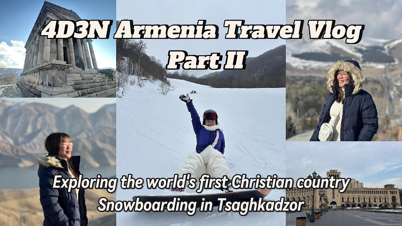 4D3N Exploring Armenia & Snowboarding in Tsaghkadzor (Part 2) | Winter Adventure Vlog!