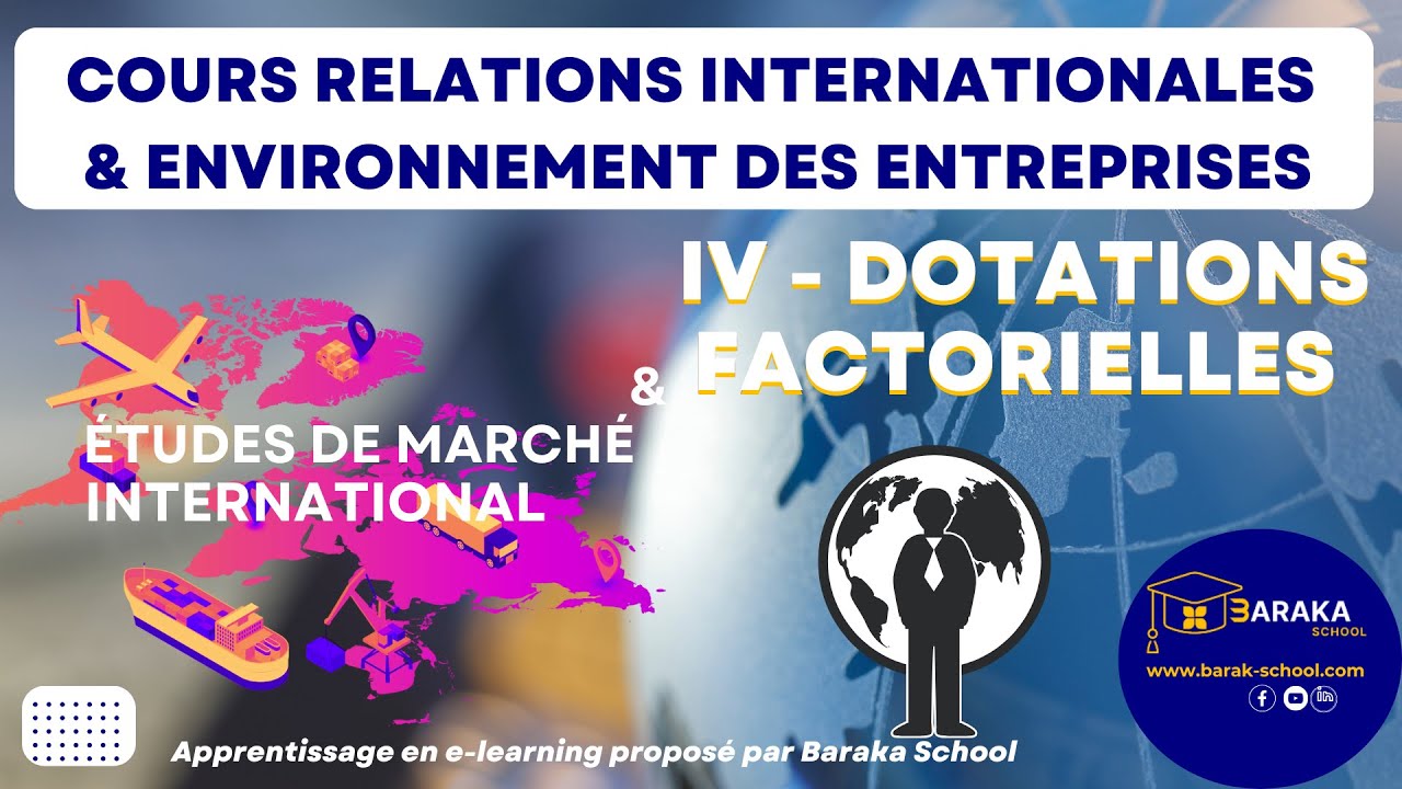 Dotations factorielles & Zones &eacute;conomiques mondiales - 4e s&eacute;ance du cours Relations internationales