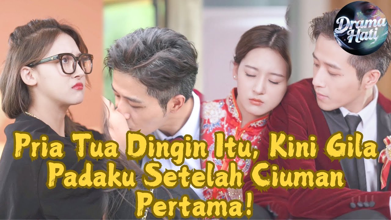 【INDO SUB】Gu Minghan~Demi Balas Dendam, Aku Mencium Seorang Duda Kaya di Depan Semua!