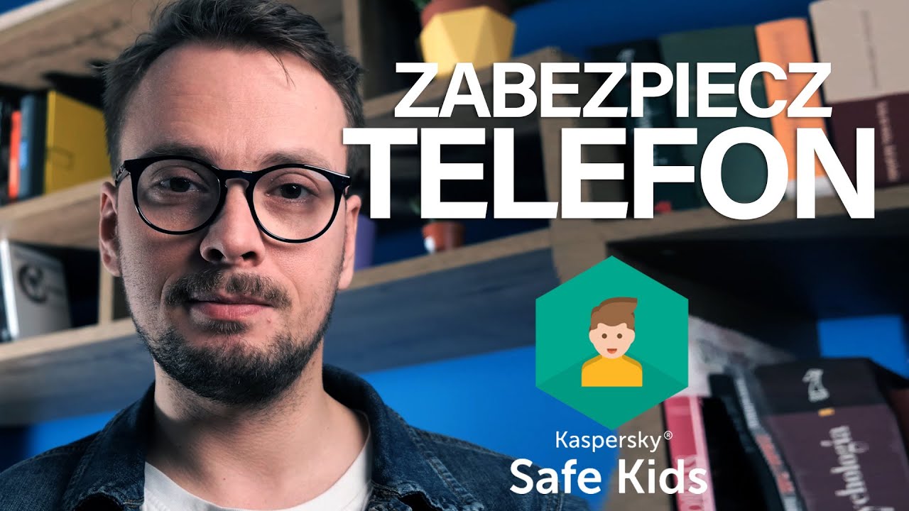 Narzędzia ochrony rodzicielskiej. Zewnętrzne aplikacje - Safe Kids