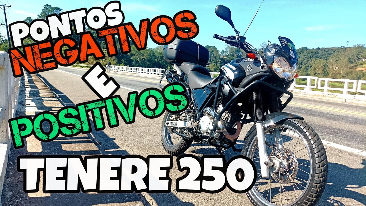 TENERE 250 VALE A PENA EM 2024? PONTOS POSITIVOS E NEGATIVOS OPINIÃO DO DONO
