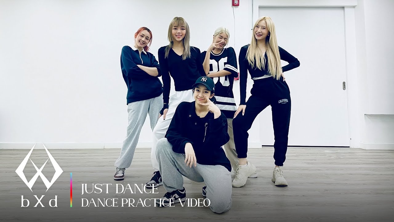 bXd 'JUST DANCE' Dance Practice Video
