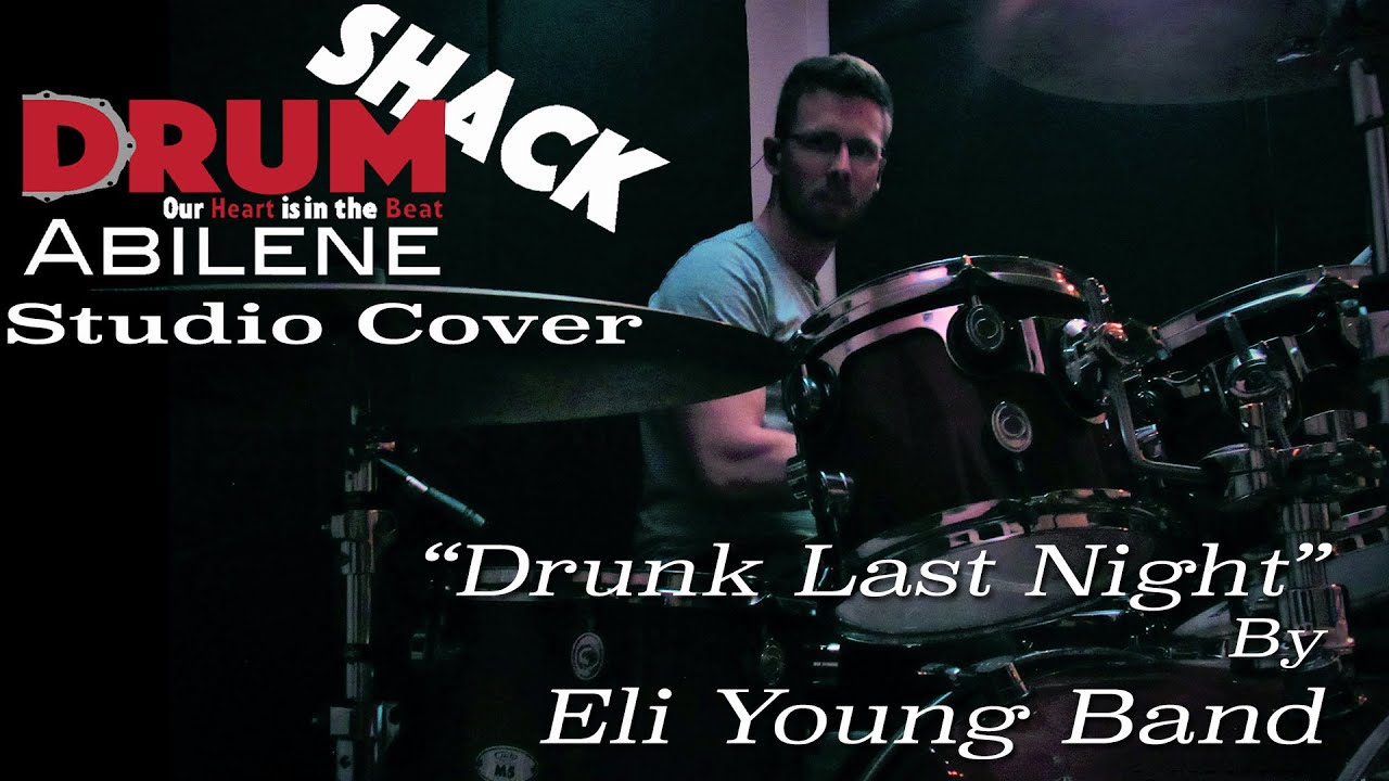 Drunk Last Night &ndash; Drum Cover