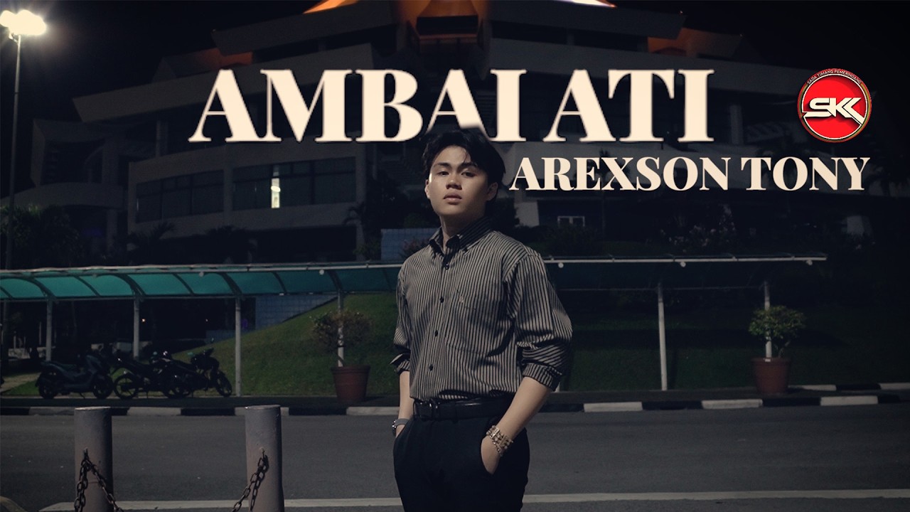 AREXSON TONY - AMBAI ATI (LAGU IBAN BARU 2026)