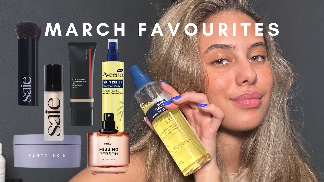 MARCH FAVOURITES 2023 - BEAUTY, SKINCARE & MORE