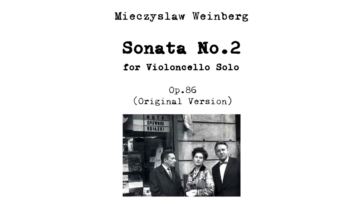 [Mieczysław Weinberg] Sonata for Cello Solo No.2 (Original Vesion) Op.86 (Score-Video)