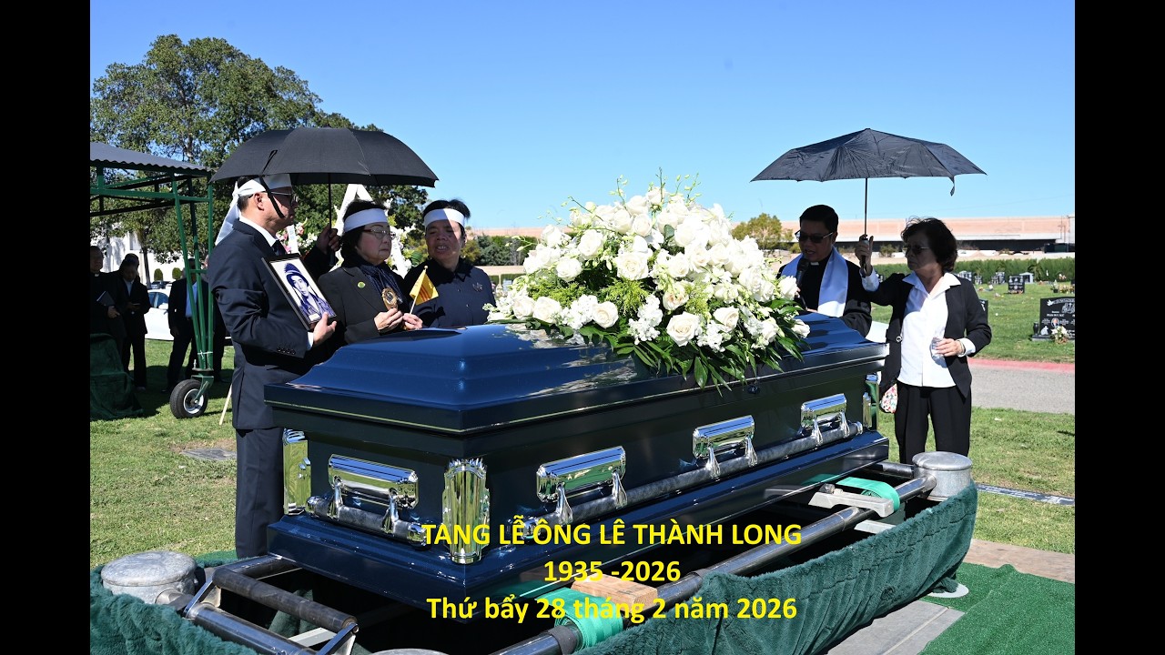 Tang Lễ Ông Lê Thành Long 1935-2026 Phu quân chị Nguyễn Thanh Thủy Hội Trưởng H.O VNCH -  28.02.2026