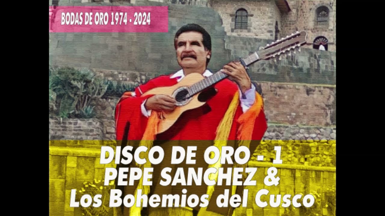 JOSÉ SÁNCHEZ YAÑAC: DISCO DE ORO DE LOS BOHEMIOS DEL CUSCO