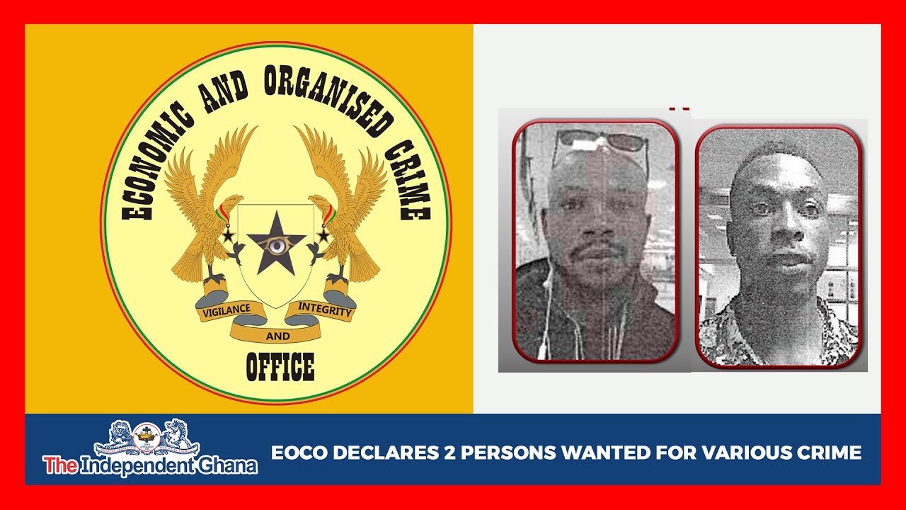 EOCO declares 2 persons wanted for various crimes