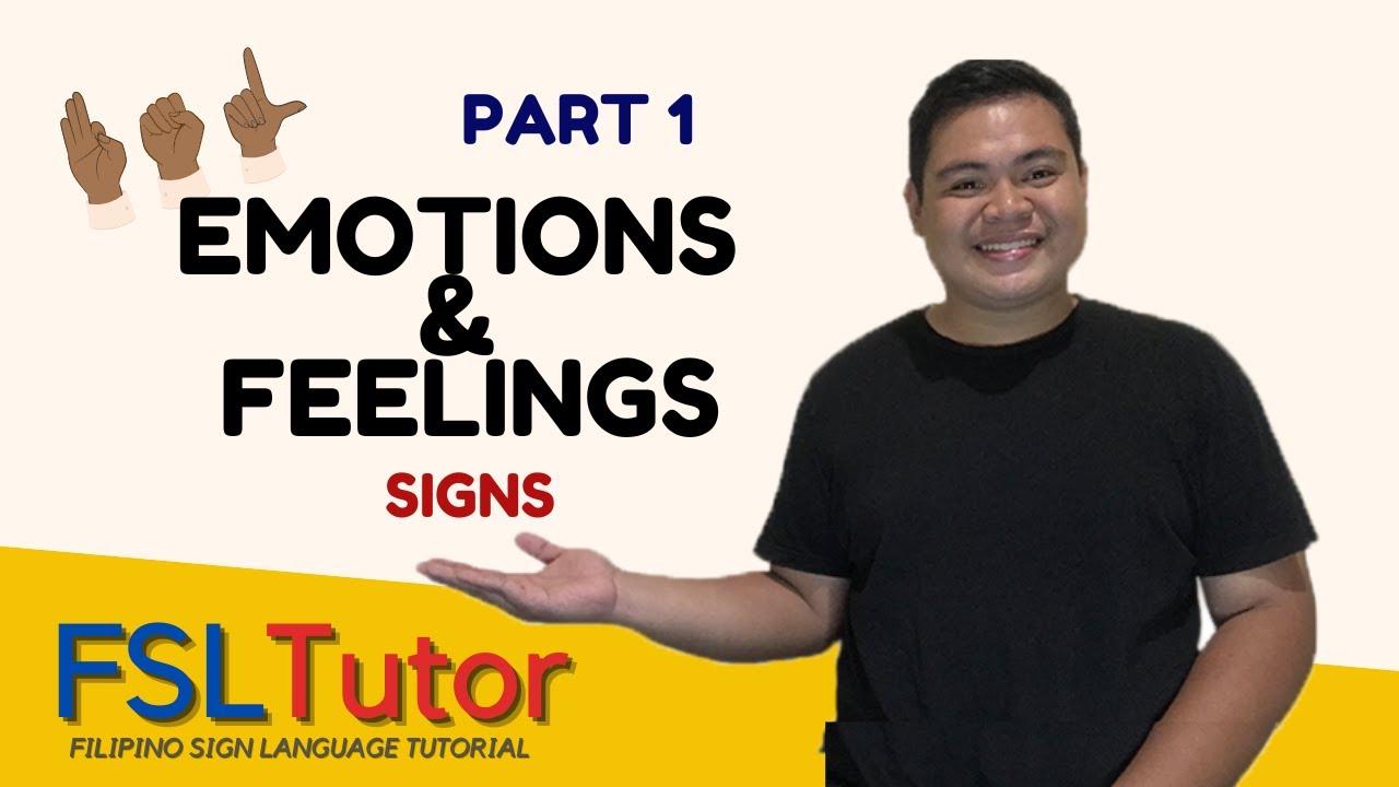 FILIPINO SIGN LANGUAGE: EMOTIONS & FEELINGS PART 1