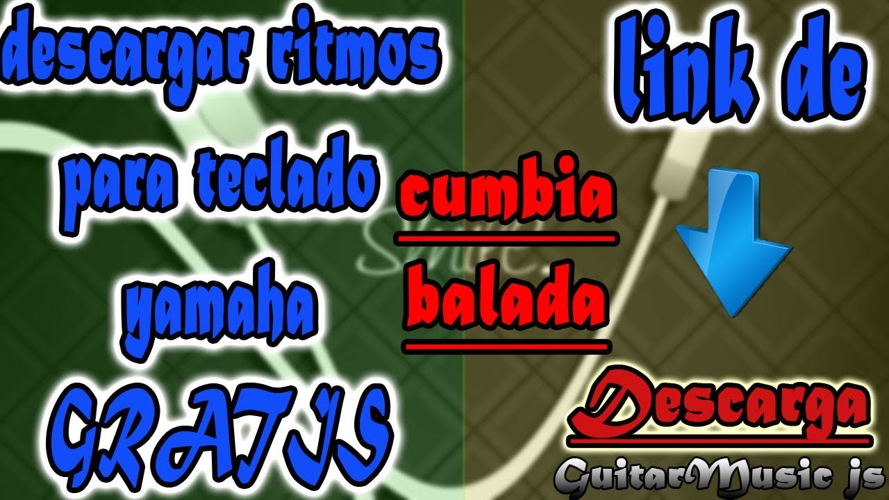 Descargar Ritmos para Teclado yamaha Gratis | cumbia,balada,etc | GuitarMusic JS