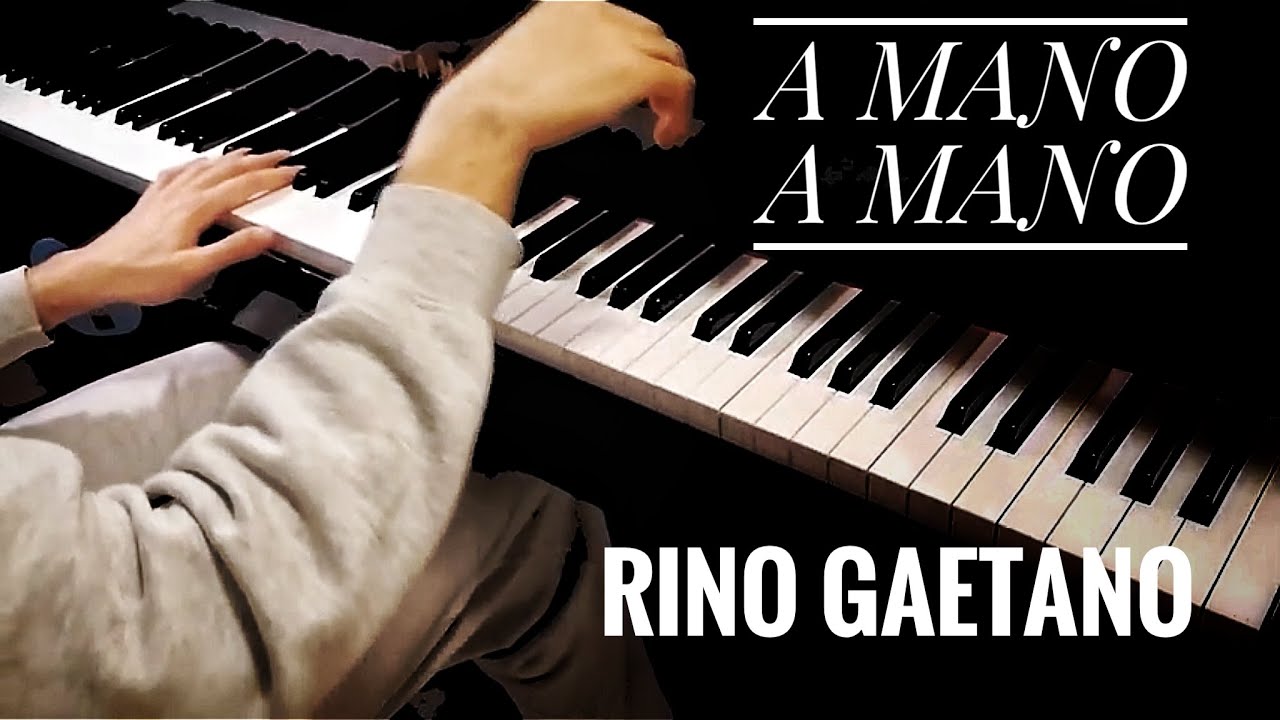 A MANO A MANO - Rino Gaetano (Piano Cover)
