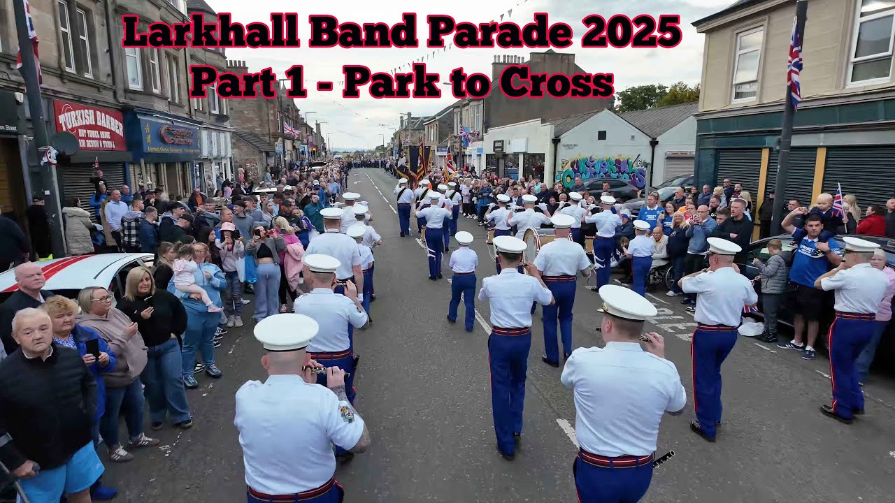 Larkhall Band Parade 2025 - Part 1 of 2