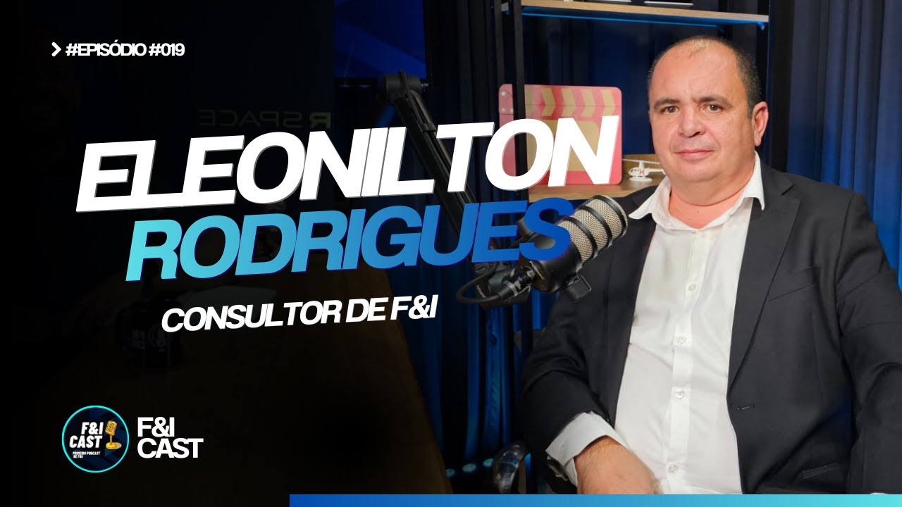 Eleonilton Rodrigues - Consultor de F&I #019
