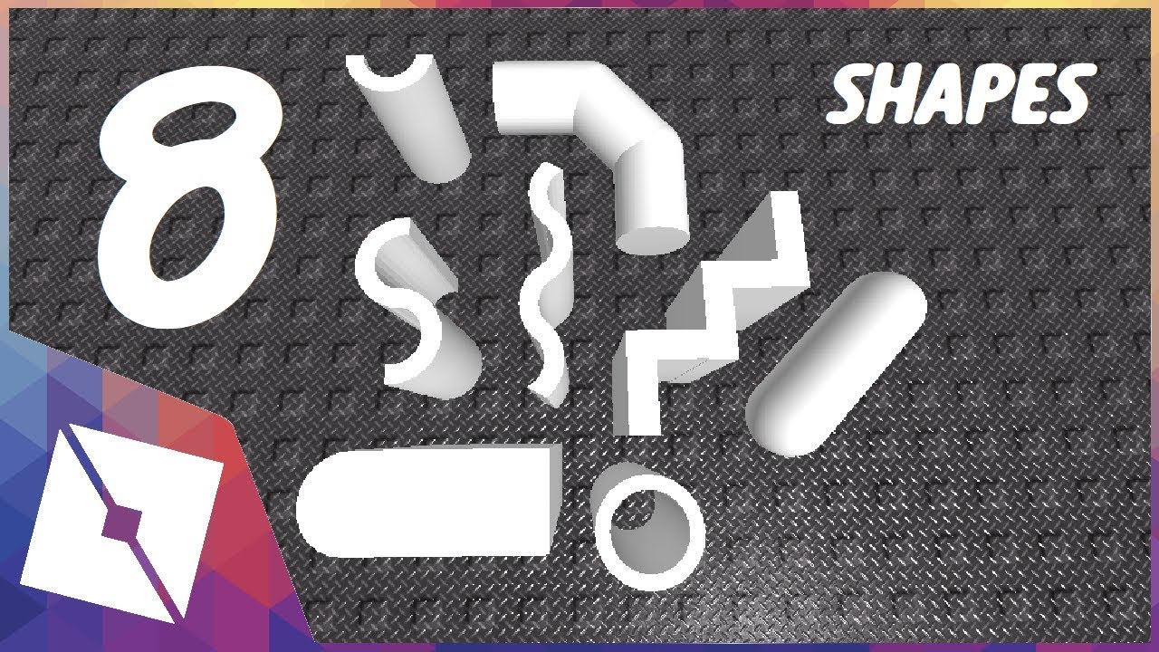 ROBLOX Tutorial | 8 Kinds of Shapes That Will Really Help You!