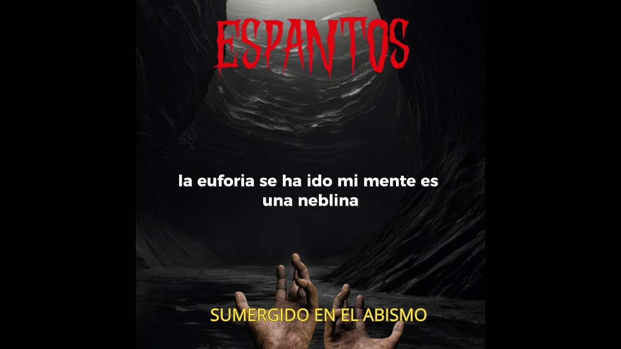 ESPANTOS - Sumergido en el Abismo