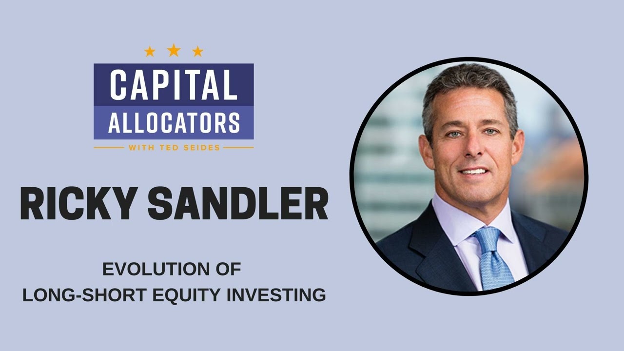 Ricky Sandler - Evolution of Long-Short Equity Investing (EP.414)