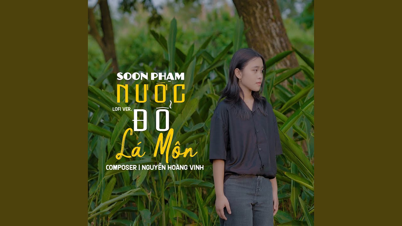 Nước Đổ Lá Môn (Lo-Fi)