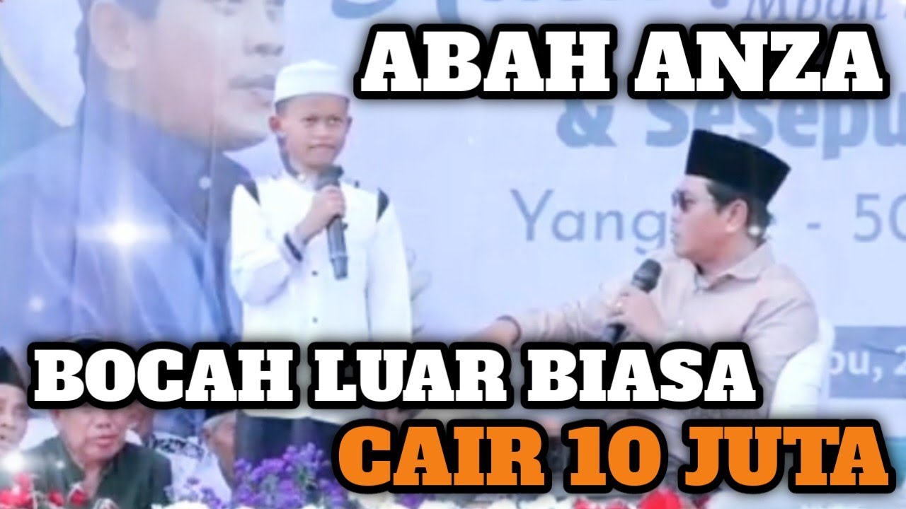 ABAH ANZA TERBARU II BOCAH LUAR BIASA BERSUARA MERDU Cair 10 Juta