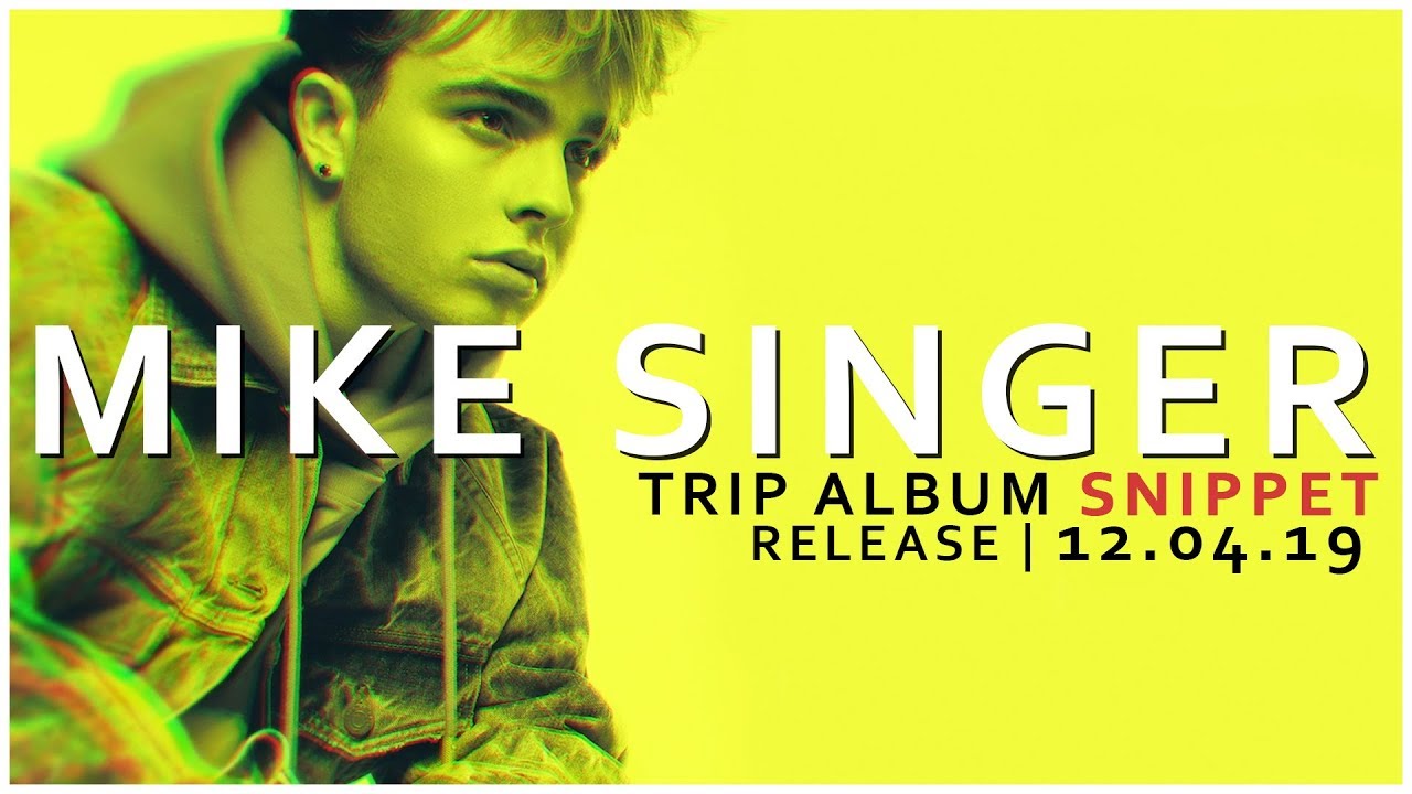 MIKE SINGER - TRIP SNIPPET