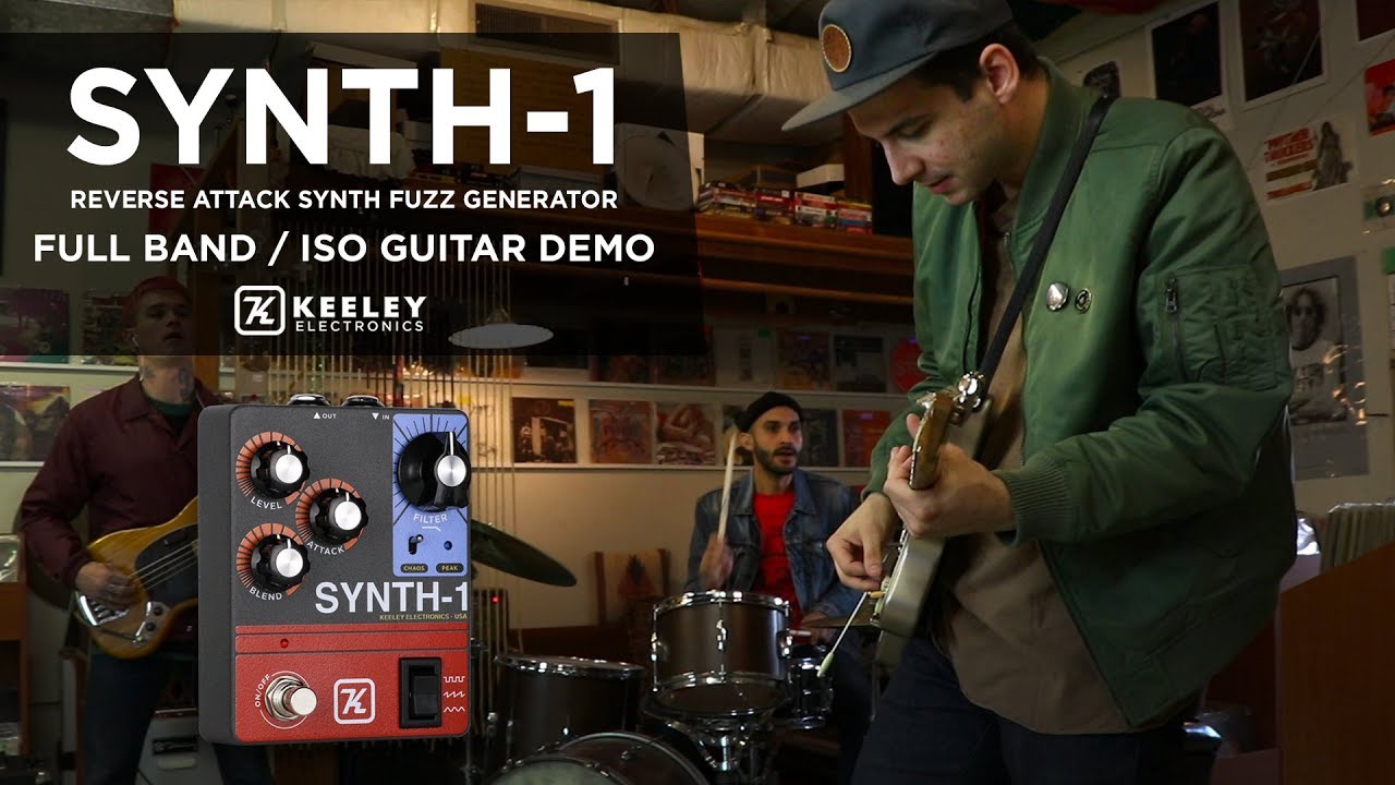 Keeley Electronics Synth-1 Reverse Attack Fuzz Wave Generator Demo - Full Band / ISO Guitar
