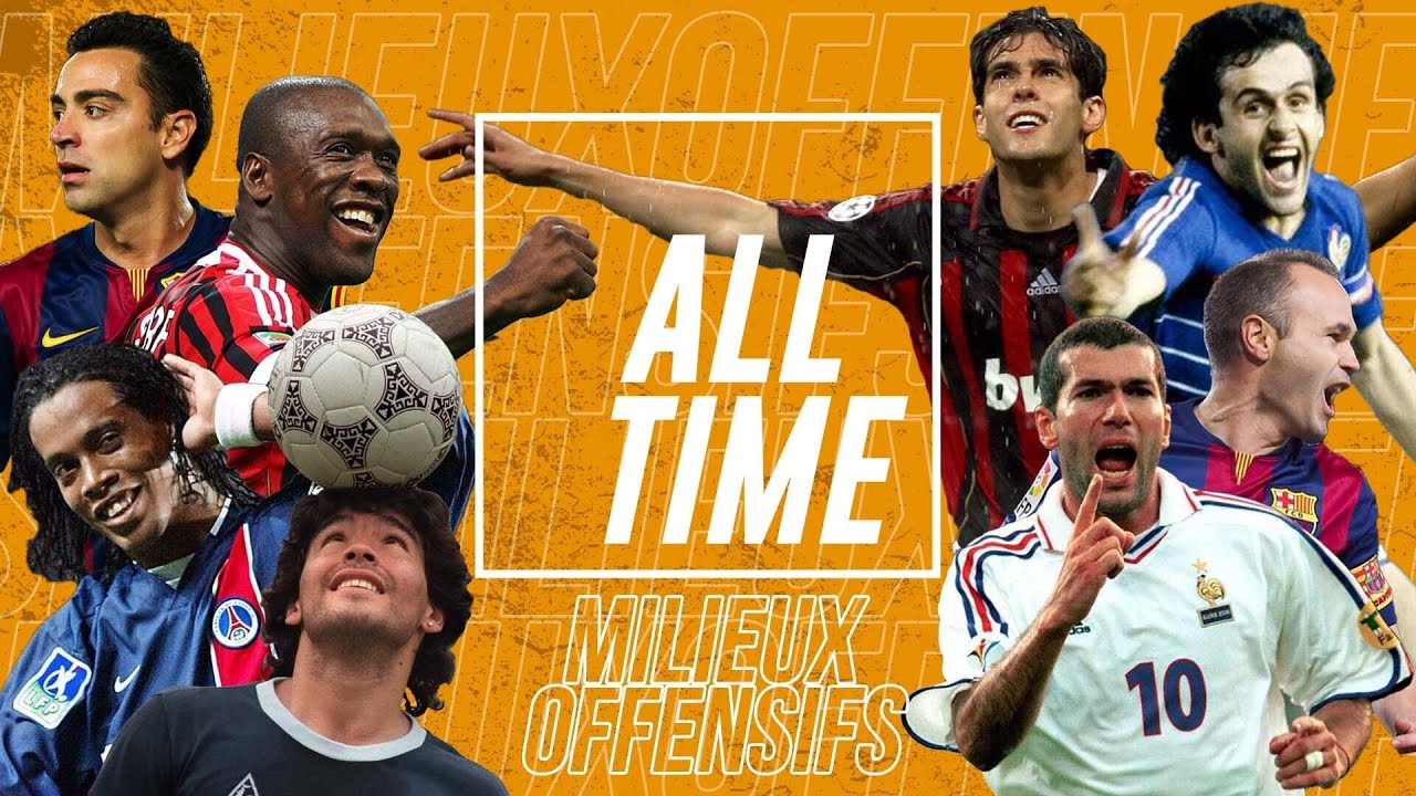 QUI EST LE MEILLEUR MILIEU OFFENSIF DE TOUS LES TEMPS ? ALL-TIME #5