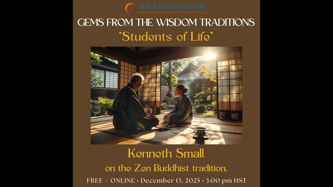 Gems from the Wisdom Traditions: 12/13/25 Students of Life