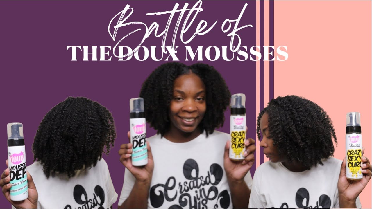 Battle of The Doux Mousses| Mousse Def VS Crazy Sexy Curl