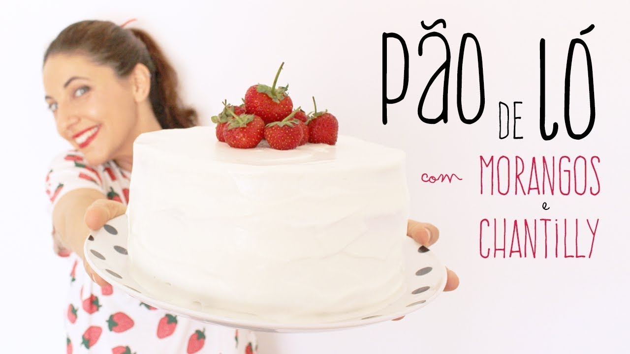 Pão-de-ló com Morangos e Chantilly