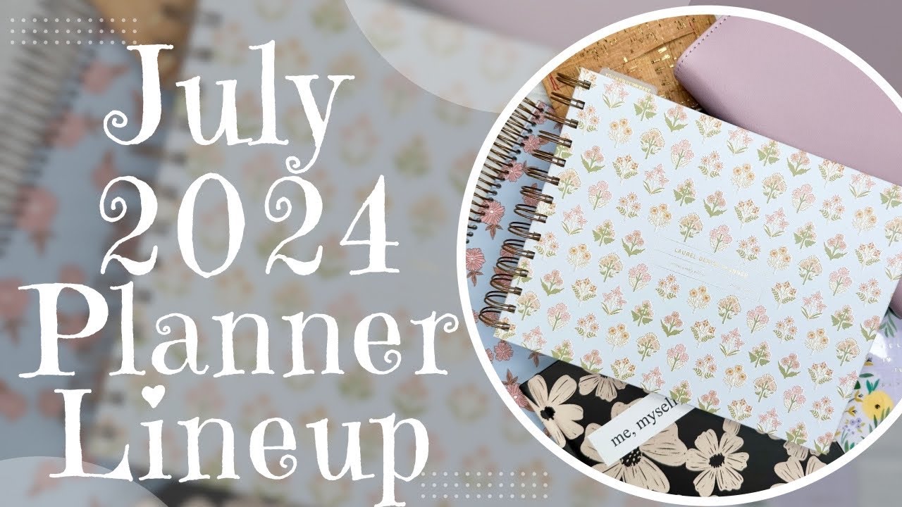 ✨ JULY 2024 PLANNER LINEUP ✨ Laurel Denise | Go Getter Girl | Owl Paper Co | Erin Condren