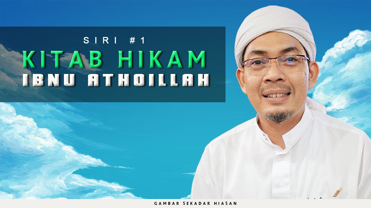 Kitab Hikam ( Siri 1 ) | Ustaz Ahmad Rizam