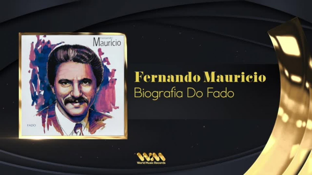 Fernando Mauricio - Biografia Do Fado