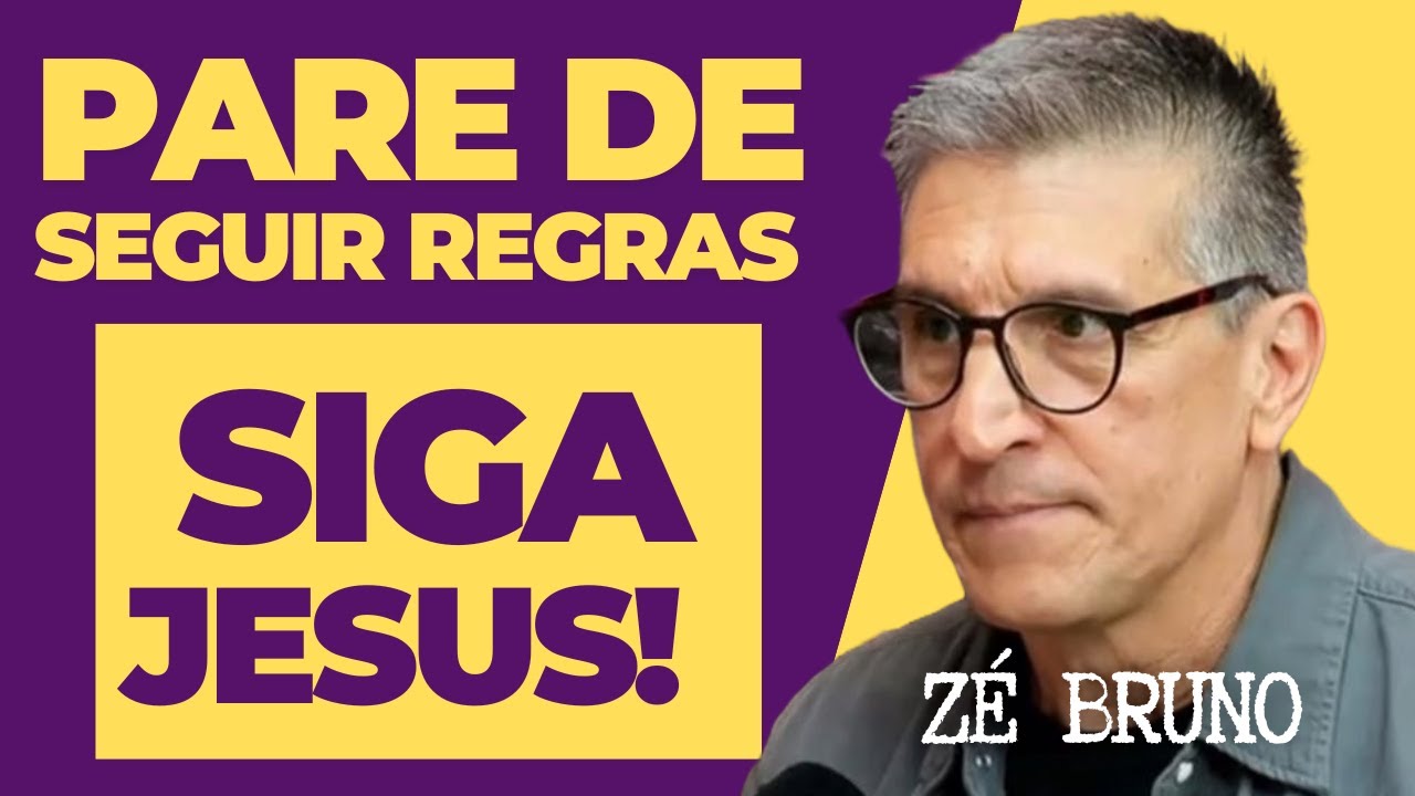 Zé Bruno Rasga o Verbo: Pare de seguir regras — siga Jesus!