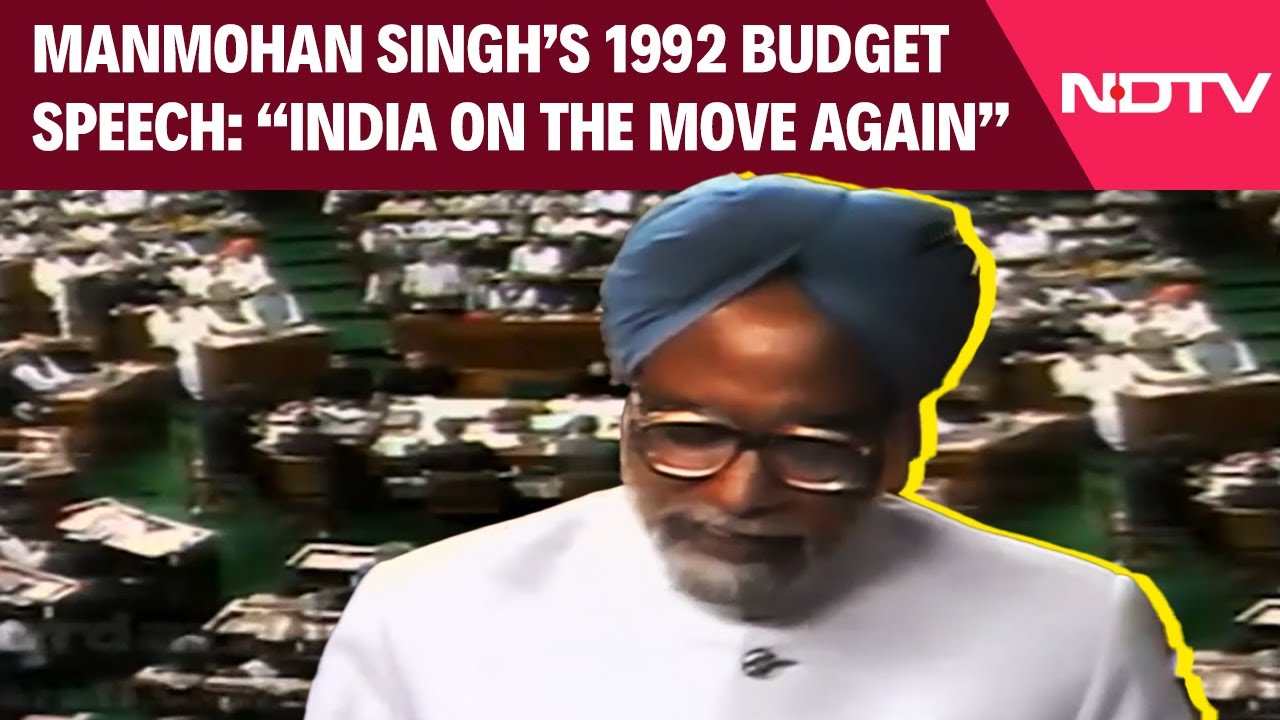 Manmohan Singh In 1992 Budget Speech: “India On The Move Again”