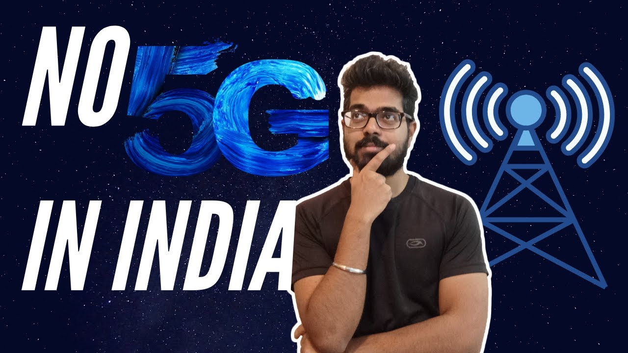 No 5G In India? The real challenges and problems in India 🤔💭 | 5G⚡Mobile In India 2020